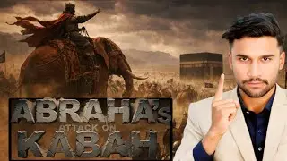 When Abraha Attacked Kaba | The Battle Of Elephants| Full Islamic Documentary 