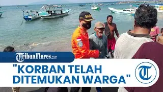 Tim SAR Gabungan Berhasil Temukan La Hannung, Nelayan yang Hilang di Perairan Pemana Sikka