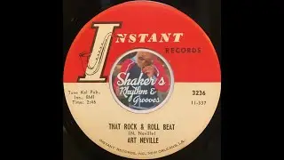 Art Neville &bull; That Rock & Roll Beat &bull; from 1961 on INSTANT #3236