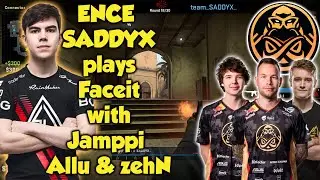 ENCE SADDYX on FIRE at Faceit with Allu & Jamppi & zehN