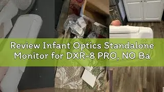 Review Infant Optics Standalone Monitor for DXR-8 PRO, NO Battery Included