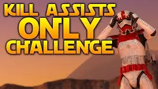 KILL ASSISTS ONLY CHALLENGE - Star Wars Battlefront