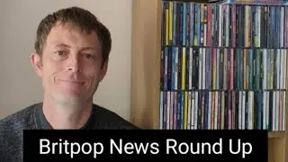 Britpop and 90s Indie News