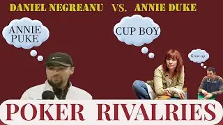 Poker Rivalries -  Daniel Negreanu vs Annie Duke