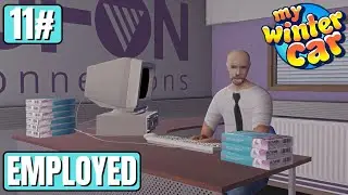 Employed - Episode 11 - My Winter Car