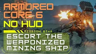 Armored Core 6: Escort the Weaponized Mining Ship | No HUD Immersive Playthrough, No Commentary