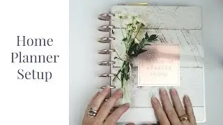My Home Happy Planner Setup (Chatty Walkthrough) | Kendra Bork