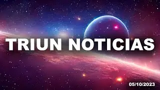 Noticas Diarias Triun Arts - 05/10/2023 -