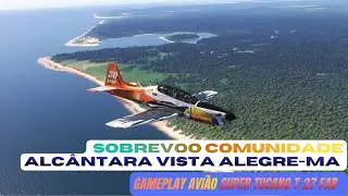 Sobrevoo Comunidade  Alcântara Vista Alegre-MA  Super Tucano T-27 FAB  - MSFS 2024 I RTX 2060 SUPER