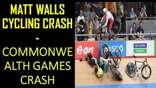 Matt Walls Cycling Crash Video | Commonwealth Games Cycling Crash | Matt Walls Fly into Crowd Crash