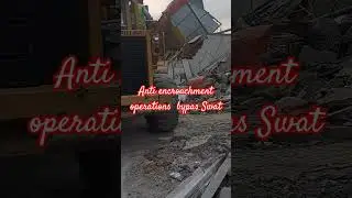 Anti Encroachment Operation at bypass swat