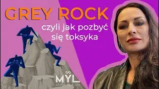 Grey Rock - SZARA SKAŁA ⛰, czyli jak pozbyć się toksyka