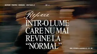 Repere într-o lume care nu mai revine la „normal | Florin Antonie