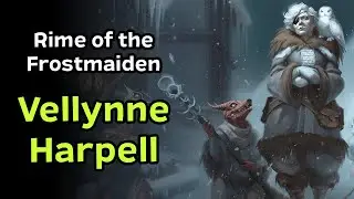 Vellynne Harpell | Rime of the Frostmaiden NPC Guide