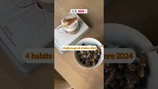 4 HABITS to get rid of before 2024  #healthhacks #wellnesshacks #shorts