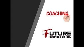 COACHING FUTURE BUSINESS SCHOOL