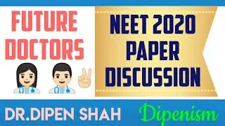 NEET 2020 QUESTION PAPER DISCUSSION WITH ANSWER KEY #Dipenism #NEET #BIOLOGY