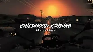 Childhood X Riding - Gameplay || Aesthetic Status Video ( Ultra slow X Reverb ) 