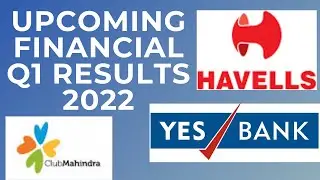 Q1 Results Calendar 2022 Updates | Q1 Results 2022 | YESBANK FINANCIAL Q1 2022 | Q1 Results Tomorrow