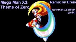 Breis - Mega Man X3: Theme of Zero (2014)