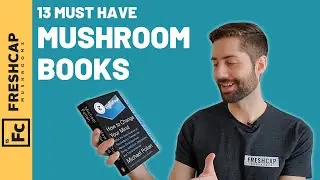 Required Reading: 13 Mushroom Books You Need To Have On Your Shelf