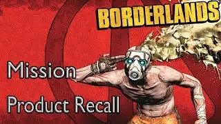 Borderlands Mission Product Recall