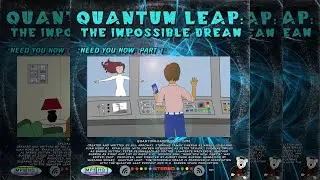 QLP The Impossible Dream: Need You Now Part 1