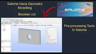 Boolean cut in salome software|Salome meca tutorial|tutorial-44