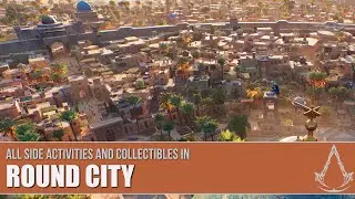 Assassin's Creed Mirage - All Side Activities and Collectibles in Round City