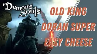 Demon's Souls - Old King Doran Super Easy Cheese