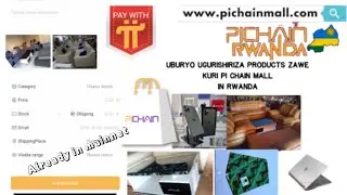 DORE UKO UGURISHIRIZA PRODUCTS ZAWE KURI PI CHAIN MALL MU RWANDA || Pi marketplace in Rwanda