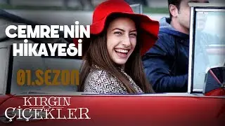 Cemre'nin Hikayesi - Kırgın Çiçekler (1.Sezon)