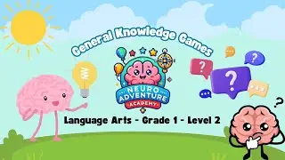 General Knowledge Games: Grade 1 Language Arts (Level 2) | NeuroAdventureAcademy