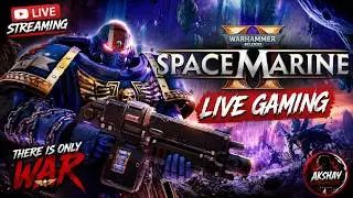 WARHAMMER 40,000: SPACE MARINE 2 - Youtube Live Gaming : 01