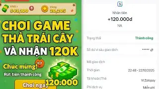App Kiếm Tiền 2025 Chơi Game Thả Tr&aacute;i C&acirc;y FRUIT BOOM Nhận 120k Tiền Xanh 