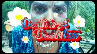 Death Is A Business 