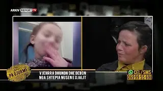 Pa Gjurme - Trondit 32-vjecarja/ Vjehrra me vajzën 'masakron' nusen, e reja 'humbet' fëmijët