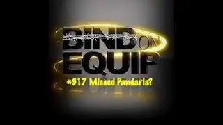 Bind On Equip 317