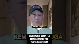 Pisah dengan istri hanya dengan iman Islam koh dondy tan #dondytan #podcast #shorts #short #viral