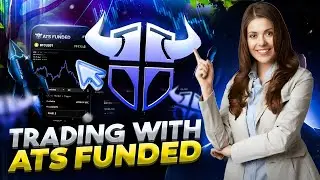 ATS Funded Explained | Platform Use & Trading Process