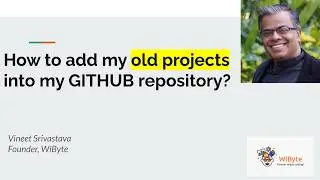 How to bring my older python project files into my GITHUB repository?