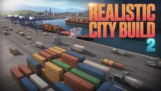 Watch Our Industrial City Get a HUGE Cargo Port Upgrade!