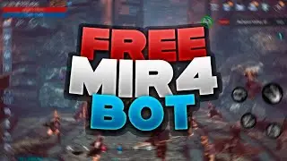 Mir4 BOT | Auto Farm Mining | Free Download | MultiAccounts 2021 - 2022