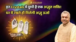 Powerful Healing Crystals Explained | Crystals for Luck, Vastu & Positive Energy | Crystals for Home