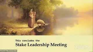 Stake Conference - Ward & Stake Leadership Meeting