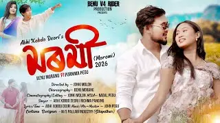 MOROMI || NEW ASSAMESE MUSIC VIDEO / BENU MORANG|| PURNIMA PEGU|| ABHI XOBDO DEORI// RICHMA PANGING 