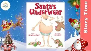 SANTA'S UNDERWEAR by M. R. Figley ~ Kids Book Storytime, Read Aloud for Kids, Bedtime Stories