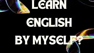 How can I learn English by myself? 12 useful and practical tips. #english #speakenglish #howto #tip