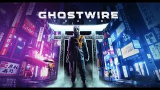 Ghostwire: Tokyo  i9 10900KF@OC+RTX 3080 TI Full Max 4K+RT+Ansel+Описание.