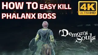 How to Easy Kill Phalanx Boss - Demon's Souls PS5 [4K 60 FPS]